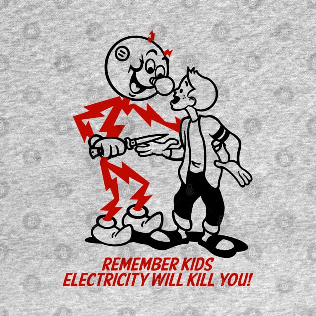 Retro Vintage Electricity Will Kill You by StudioPM71